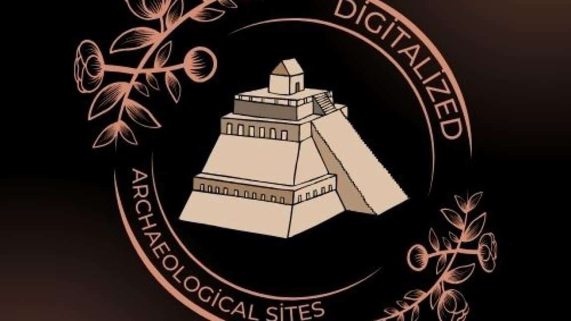 Digitalized Archeological Sites eTwinning Projesi